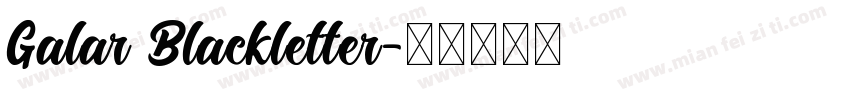 Galar Blackletter字体转换